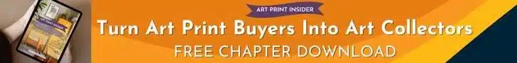 Download a free chapter from 'How to Profit from the Art Print Market' to discover proven techniques for building collector relationships.